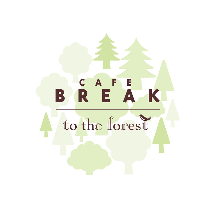 CAFE BREAK - to the forest